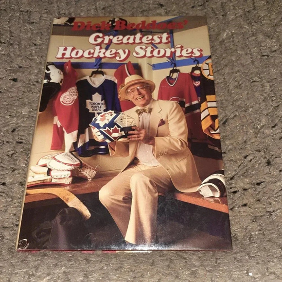 THE GREATEST HOCKEY STORIES EVER By Dick  Beddoes-Hardcover-Excellent - Picture 2 of 5